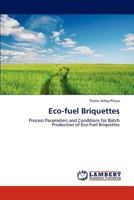 Eco-fuel Briquettes 3845420979 Book Cover