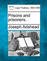 Prisons and Prisoners 124008367X Book Cover