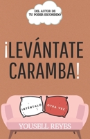 ¡Levántate Caramba!: Inténtalo Otra Vez B08VCS69QY Book Cover