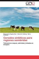 Cereales Sinteticos Para Regiones Semiaridas 3659014834 Book Cover