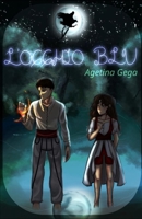 L'occhio blu B09F1FY2Q6 Book Cover