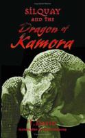 Silquay and the Dragon Of Kamora 141207505X Book Cover