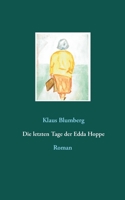 Die letzten Tage der Edda Hoppe (German Edition) 3750499675 Book Cover