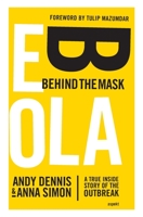 Ebola: behind the mask B0CH28JPG3 Book Cover