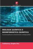 Biologia Quântica E Bioinformática Quântica (Portuguese Edition) 620994034X Book Cover