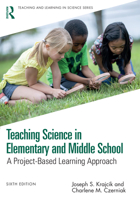Teaching Science in Elementary and Middle School Classrooms:  A Project-Based Approach