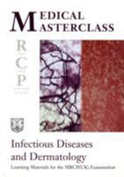 Infectious Diseases and Dermatology 1860162193 Book Cover