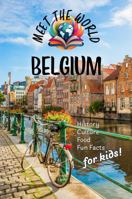 Belgium (Meet the World: Countries) 1965830161 Book Cover