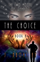 The choice B0DS47H1NY Book Cover