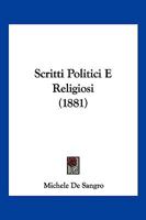Scritti Politici E Religiosi (1881) 1286355788 Book Cover