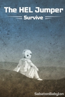 The HEL Jumper: Survive 0359300073 Book Cover