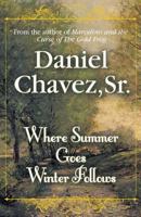 Where Summer Goes, Winter Follows 1608361616 Book Cover