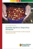 Questão Agrária e Segurança Alimentar: Agricultura e Alimentação no Município de Nepomuceno-MG 6202176865 Book Cover