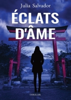 Éclats d'Âme (French Edition) B0FX9P9SM5 Book Cover