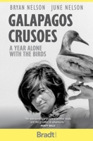Galapagos Crusoes: A Year Alone with the Birds 1784778850 Book Cover