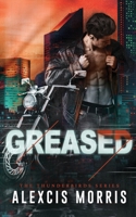 Greased (The Thunderbirds) 1763520439 Book Cover