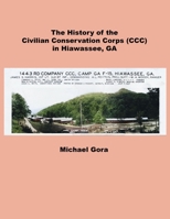 The Civilian Conservation Corps (CCC) in Hiawassee, GA 1300296607 Book Cover
