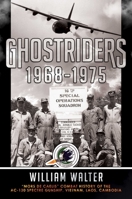 Ghostriders 1968-1975: "Mors De Caelis" Combat History of the AC-130 Spectre Gunship, Vietnam, Laos, Cambodia 1637581556 Book Cover