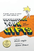 Unwrapping Your Gift: Thirty Steps to Becoming the Successful Person You Are Meant to Be! 1963250753 Book Cover