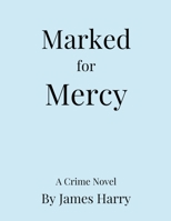 Marked for Mercy B0BS8DCDLB Book Cover