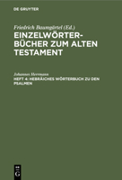 Hebräiches Wörterbuch zu den Psalmen 3112448898 Book Cover