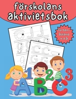 Förskolans aktivitetsbok för barn i åldrarna 4-8 år: En bok för att spåra prickar och linjer för att lära sig att skriva bokstäver med en penna och fä B0CPWS6X7P Book Cover