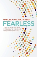 Fearless: “I want to be defined not by my fears, but by the actions I take to overcome them.” 1098306244 Book Cover
