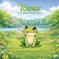 Tomar A Toadally Terrific Toad B0GZBMPCHQ Book Cover