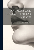 Diagnosis and Treatment of Ear Diseases 1022811886 Book Cover