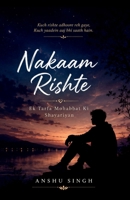 Nakaam Rishte: Ek Tarfa Mohabbat Ki Shayariyan B0H7XS8R25 Book Cover