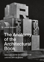 The Anatomy of the Architectural Book 3037787694 Book Cover