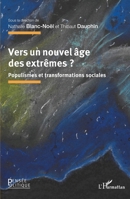 Vers un nouvel âge des extrêmes ?: Populismes et transformations sociales (Pensée Politique) (French Edition) 2140349105 Book Cover