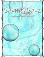 SaymenSayz picture book of illustrations VOL. II: Beautiful fantasy creatures cover nr. 7 B08YJ7DT25 Book Cover