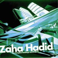 Zaha Hadid: The Complete Buildings and Projects 0500280843 Book Cover