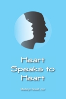 Heart Speaks To Heart B08NRZG9RD Book Cover
