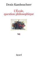 L'Ecole, Question Philosophique 2213671222 Book Cover