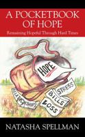 A Pocketbook of Hope: Remaining Hopeful Through Hard Times 1478795301 Book Cover