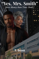 Yes, Mrs. Smith: More Money than Time B0GPJX2NMJ Book Cover