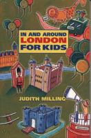 In and Around London for Kids 1840184337 Book Cover