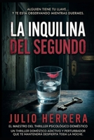 La Inquilina del Segundo Piso: Un thriller psicológico de suspenso, giros inesperados y secretos mortales. (Spanish Edition) B0GSHWP6X3 Book Cover