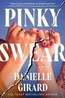 Pinky Swear: A Novel 1668096528 Book Cover