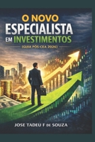 O NOVO ESPECIALISTA EM INVESTIMENTOS (GUIA PÓS-CEA 2026): Sucesso de vendas na internet com 100 questões de provas revisadas - com respostas comentadas (Portuguese Edition) B0GR4K22LT Book Cover