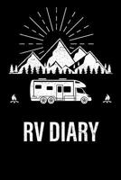 RV Diary: Roadtrip Log and Maintenance Tracker 1082145246 Book Cover