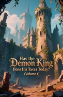 Has the Demon King Done His Taxes Today? (Volume 1) B0FDJCZ7RC Book Cover