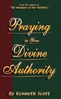 Praying in Your Divine Authority 0966700953 Book Cover