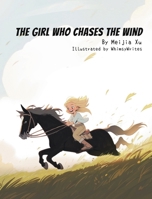 The Girl Who Chases the Wind 1962726282 Book Cover