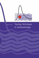 Tracing Technique in Geohydrology 9054104449 Book Cover