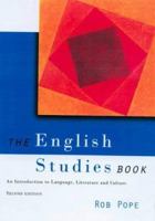 The English Studies Book: An Introduction to Language, Literature and Culture 0415128676 Book Cover