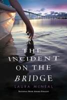 The Incident on the Bridge 0375870792 Book Cover