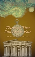 Thieves of Time Still Lose to Fate 9370929096 Book Cover